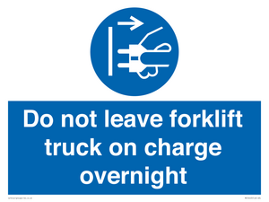 Do not leave forklift truck on charge overnight